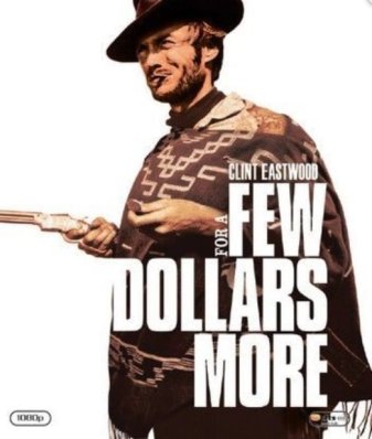 For a Few Dollars More Blu Ray