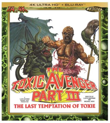 The Toxic Avenger Part III: The Last Temptation of Toxie 4K